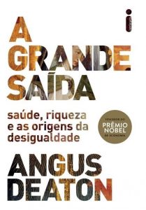 A Grande Saída {Angus Deaton} 2013